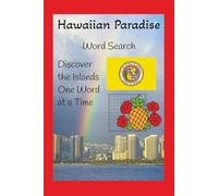 Hawaiian Paradise: Discover the Islands One Word at a Time