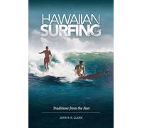 Hawaiian Surfing: Traditions from the Past