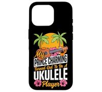 Hawaiian Ukulele Uke Girlfriend My Prince Charming Turned Case for iPhone 16 Pro