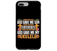 Hawaiian Ukulele Uke I Asked For Light God Gave Me Sun I Case for iPhone 7 Plus/8 Plus