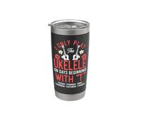 Hawaiian Ukulele Uke I Only Play The Ukulele On Days Stainless Steel Insulated Tumbler