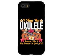 Hawaiian Ukulele Uke I Play The Ukulele Because I Like It, Case for iPhone SE (2020) / 7/8