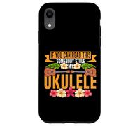 Hawaiian Ukulele Uke If You Can Read This Somebody Stole My Case for iPhone XR