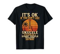 Hawaiian Ukulele Uke It's Ok If You Don't Like Ukulele It's T-Shirt