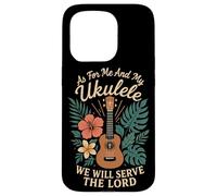Hawaiian Ukulele Uke Jesus Faith Christian As For Me And My Case for iPhone 15 Pro