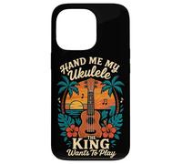 Hawaiian Ukulele Uke King Hand Me My Ukulele The King Wants Case for iPhone 13 Pro
