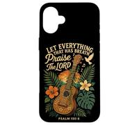Hawaiian Ukulele Uke Let Everything That Has Breath Praise Case for iPhone 16 Plus