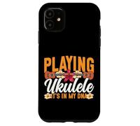 Hawaiian Ukulele Uke Playing Ukulele It's In My Dna Case for iPhone 11