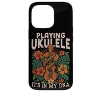 Hawaiian Ukulele Uke Playing Ukulele It's In My Dna Case for iPhone 13 Pro