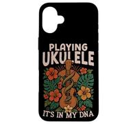 Hawaiian Ukulele Uke Playing Ukulele It's In My Dna Case for iPhone 16 Plus