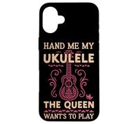 Hawaiian Ukulele Uke Queen Hand Me My Ukulele The Queen Case for iPhone 16 Plus