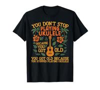 Hawaiian Ukulele Uke Retired You Don't Stop Playing Ukulele T-Shirt