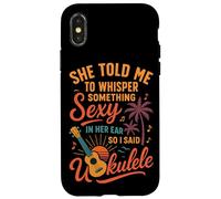 Hawaiian Ukulele Uke She Told Me To Whisper Something Sexy Case for iPhone X/XS