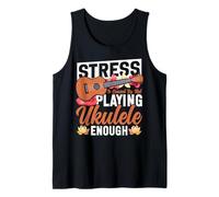 Hawaiian Ukulele Uke Stress is Caused by Not Playing Ukulele Tank Top