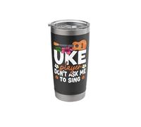 Hawaiian Ukulele Uke Uke Player Don't Ask Me to Sing. Stainless Steel Insulated Tumbler