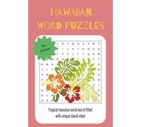 Hawaiian Word Puzzles: Tropical Hawaiian word search filled with unique island vibes!