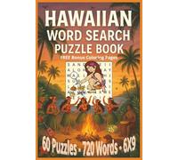 Hawaiian Word Search Puzzle Book: Dive into 60 Tropical-Themed Word Search Puzzles Featuring 720 Unique Words Inspired by Hawaiian Culture - Perfectly ... or Relaxing Brain Fun Anytime, Anywhere!