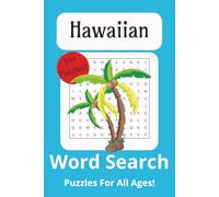 Hawaiian Word Search Puzzle Book: Word Searches with Easy to Read Print about Hawaii, Hawaiian Islands, Adventure and More [ 6x9 inches, 110 pages] ... Gift for Vacations, Holidays and Relaxation