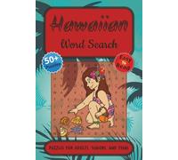 Hawaiian Word Search Puzzle Book: Word Searches with Easy to Read Print about Hawaii, Hawaiian, Travel, and More | 6x9 inches, 110 pages | 50+ Puzzles ... Vacations, Holidays and in your Spare Time