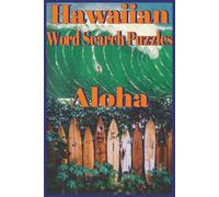 Hawaiian Word Search Puzzles: Hawaiian Themed Word Search Book | Entertaining Brain Workouts | Brain games for Seniors, Adults & Teens | 6x9 Inches | ... Holidays or relaxation | solutions included