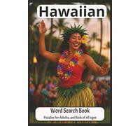 Hawaiian Word Search: Word Searches with Easy To Read Print about the Hawaiian Islands, Volcanos, Mountains and More| 6x9 inches|124 pages| 55+ ... for Vacation, Free Time or as a Special Gift