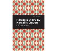 Hawaii's Story by Hawaii's Queen