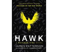 Hawk: A Maximum Ride Novel: (Hawk 1) (Hawk series)