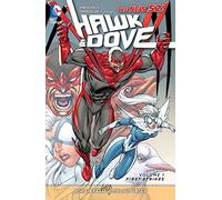 Hawk and Dove Vol. 1: First Strikes (The New 52) - DC Comics