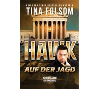 Hawk - Auf der Jagd: 5 (Codename Stargate)