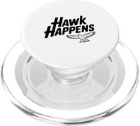 Hawk Happens Funny Bird Lovers for Birdwatchers PopSockets PopGrip for MagSafe