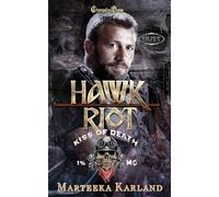 Hawk/Riot Duet: A Bones MC Romance: 3 (Kiss of Death MC)