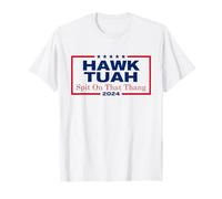 Hawk Tush Spit on that Thang Viral Election Parody T-Shirt