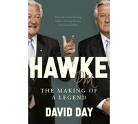 Hawke PM : The making of a legend
