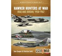 Hawker Hunters at War: Iraq and Jordan, 1958-1967 (Middle East@War)