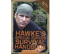 [(Hawke's Special Forces Survival Handbook: The Portable Guide to Getting Out Alive)] [Author: Mykel Hawke] published on (May, 2011)