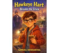 Hawkeye Hart Breaks the Trick (Hawkeye Hart Mysteries)
