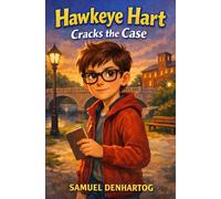 Hawkeye Hart Cracks the Case (Hawkeye Hart Mysteries)