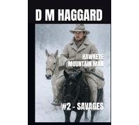 HAWKEYE - MOUNTAIN MAN: #2 - SAVAGES