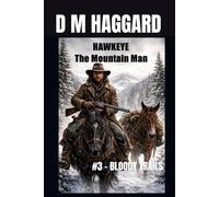 HAWKEYE - Mountain Man: #3 - BLOODY TRAILS