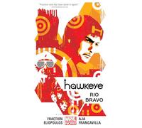 Hawkeye Volume 4: Rio Bravo (Marvel Now) (Hawkeye: Marvel Now!)