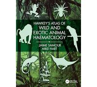 Hawkey's Atlas of Wild and Exotic Animal Haematology