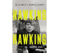 Hawking Hawking: The Selling of a Scientific Celebrity