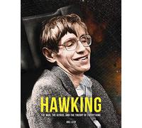 Hawking: The Man, the Genius, and the Theory of Everything