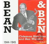 Hawkins, Coleman - Bean And Ben: 1944-1945