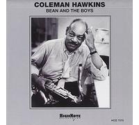 Hawkins, Coleman - Bean And The Boys