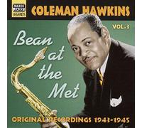 Coleman Hawkins - HAWKINS, Coleman: Bean At The Met