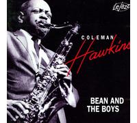 Hawkins, Coleman - Bean & the Boys
