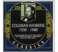 Hawkins, Coleman - Classics 1939-1940