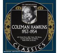 Hawkins, Coleman - Classics 1953 - 1954 [French Import]