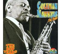 Coleman Hawkins - The Bop Years